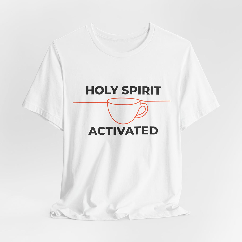 White t-shirt with 'Holy Spirit Activated' graphic on a white background