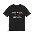 Holy Spirit Activated Coffee T‑Shirt — Christian Faith & Coffee Tee