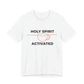 White t-shirt with 'Holy Spirit Activated' graphic on a white background