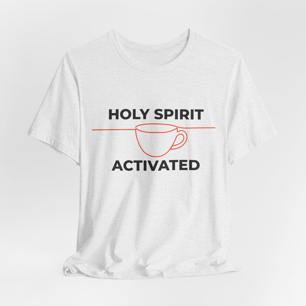 White t-shirt with 'Holy Spirit Activated' graphic design on a white background