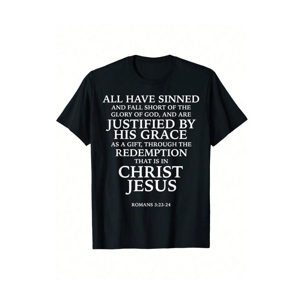 Black t-shirt with white text 'All Have Sinned' Verse on a white background