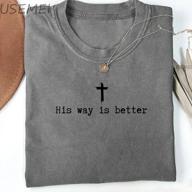 Gray t-shirt with a cross and 'His way is better' text on a white background