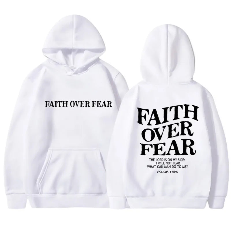 White hoodie with 'Faith Over Fear' text on front and back